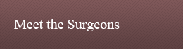 Meet Our Surgeons
